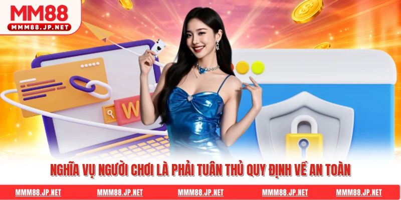 Nghĩa vụ người chơi là phải tuân thủ quy định về an toàn