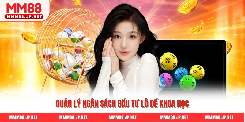 Quản lý ngân sách đầu tư lô đề khoa học